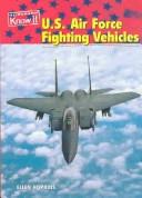 U.S. Air Force Fighting Vehicles (U.S. Armed Forces)