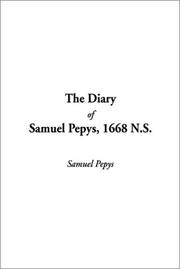 The Diary of Samuel Pepys, 1668 N.S (Diary of Samuel Pepys)