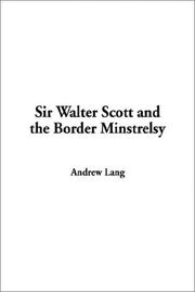 Sir Walter Scott and the Border Minstrelsy