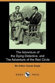 The Adventure of the Dying Detective, and The Adventure of the Red Circle