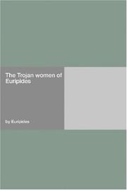 The  Trojan women of Euripides