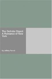 The Definite Object A Romance of New York