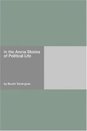 In the Arena Stories of Political Life