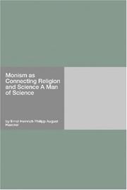 Monism as Connecting Religion and Science A Man of Science