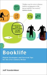 Booklife  Digital Strategies and Survival Tips for the 21st Century Writer