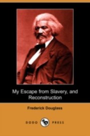 My Escape From Slavery Reconstruction