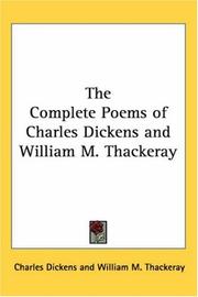 The Complete Poems of Charles Dickens and William M. Thackeray