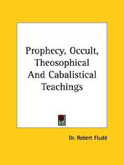 Prophecy, Occult, Theosophical and Cabalistical Teachings