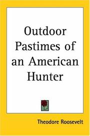 Outdoor Pastimes Of An American Hunter