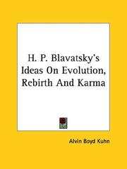 H. P. Blavatsky's Ideas On Evolution, Rebirth And Karma