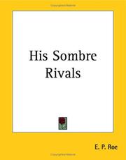 His sombre rivals