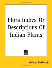 Flora Indica or Descriptions of Indian Plants