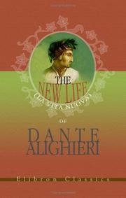 The New Life, La Vita Nuova, of Dante Alighieri