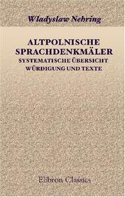 Altpolnische Sprachdenkmäler. Systematische übersicht, Würdigung und Texte