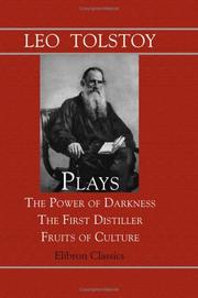 Plays: The Power of Darkness; The First Distiller; Fruits of Culture