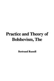 The Practice and Theory of Bolshevism