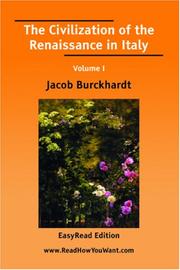 The Civilization of the Renaissance in Italy Volume I