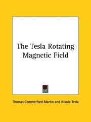 The Tesla Rotating Magnetic Field