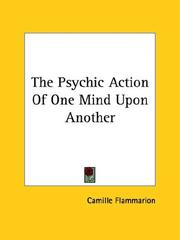 The Psychic Action Of One Mind Upon Another