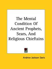 The Mental Condition Of Ancient Prophets, Sears, And Religious Chieftains