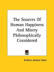 The Sources of Human Happiness and Misery Philosophically Considered