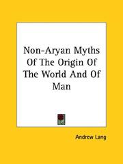 Non-Aryan Myths Of The Origin Of The World And Of Man