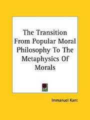 The Transition From Popular Moral Philosophy To The Metaphysics Of Morals