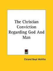 The Christian Conviction Regarding God and Man