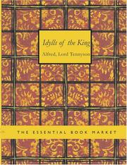Idylls of the King (Large Print Edition): In Twelve Books; Flos Regum Arthurus (Joseph of Exeter)