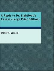 A Reply to Dr. Lightfoot&apos;s Essays