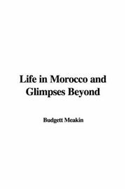 Life in Morocco and Glimpses Beyond