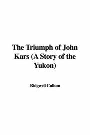 The Triumph of John Kars (A Story of the Yukon)