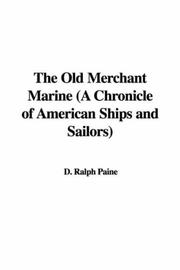 The Old Merchant Marine (A Chronicle of American Ships and Sailors)