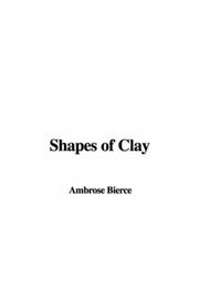 Shapes of Clay