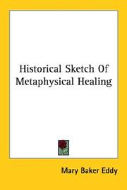 Historical Sketch Of Metaphysical Healing