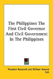 The Philippines The First Civil Governor And Civil Government In The Philippines