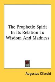 The Prophetic Spirit In Its Relation To Wisdom And Madness