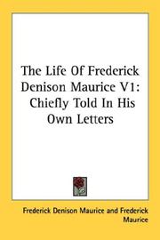 The Life Of Frederick Denison Maurice V1