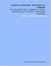 Leçons de cinématique, professées à la Sorbonne: avec des notes par G. Darboux, et par É. Cosserat [et] F. Cosserat