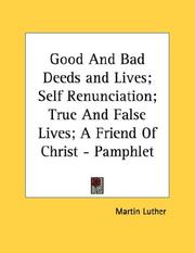 Good And Bad Deeds and Lives; Self Renunciation; True And False Lives; A Friend Of Christ - Pamphlet