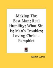 Making The Best Man; Real Humility; What Sin Is; Man's Troubles; Loving Christ - Pamphlet