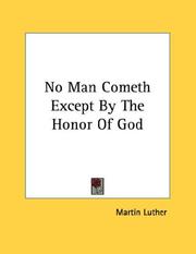 No Man Cometh Except By The Honor Of God