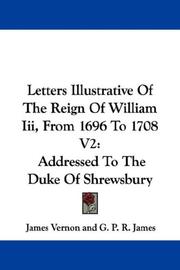 Letters Illustrative Of The Reign Of William Iii, From 1696 To 1708 V2