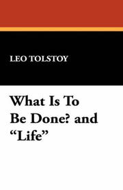 What Is To Be Done? and "Life"