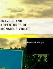 The Travels and Adventures of Monsieur Violet