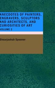 Anecdotes of Painters; Engravers; Sculptors and Architects; and Curiosities of Art; Volume 2