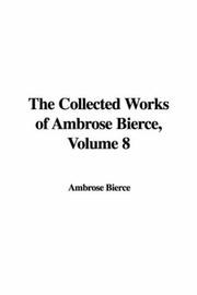 The Collected Works of Ambrose Bierce Volume 8