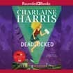 Deadlocked (Sookie Stackhouse, #12)