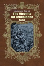 The Vicomte De Bragelonne Parte 2