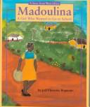 Madoulina: A girl who wanted to go to school: A story from south africa